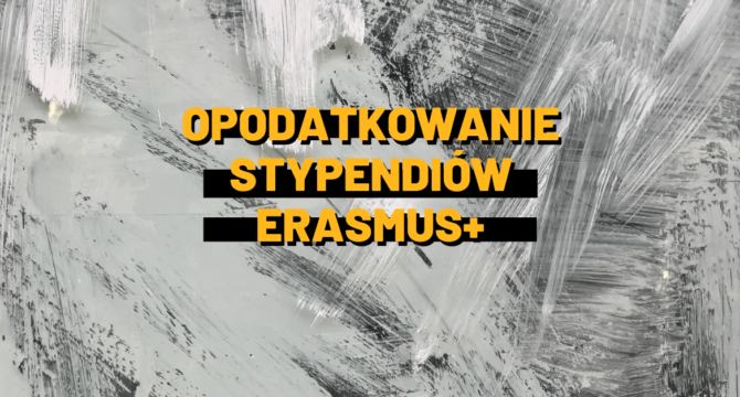 opodatkowanie stypendium erasmus+