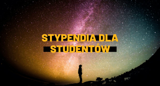 Zdjęcie człowieka na tle gwiazd z napisem stypendia dla studentów. Jakie stypendia mogą otrzymać studenci?