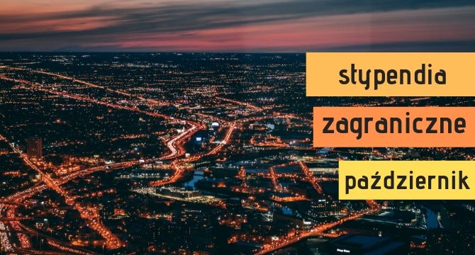 zagraniczne stypendia w październiku