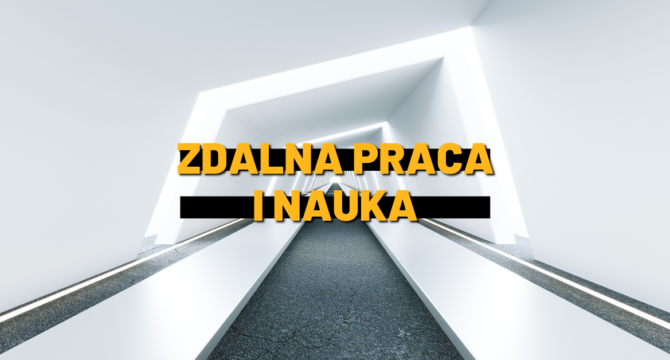 zdalna nauka i praca