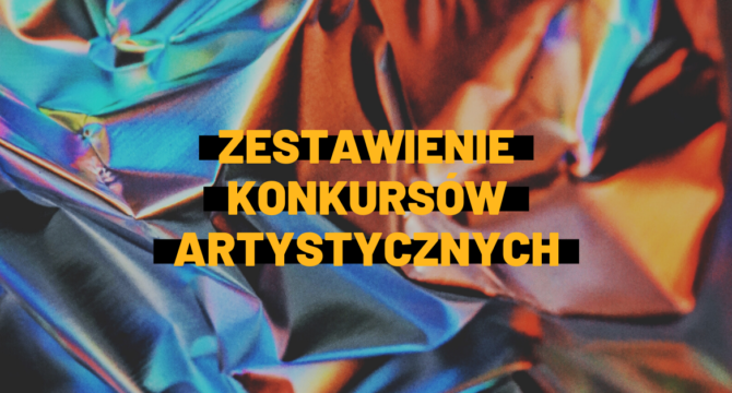 Ilustracja do artykułu: napis "Zestawienie konkursów artystycznych" na tle kolorowej tkaniny