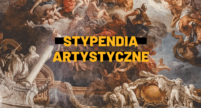 stypendia artystyczne