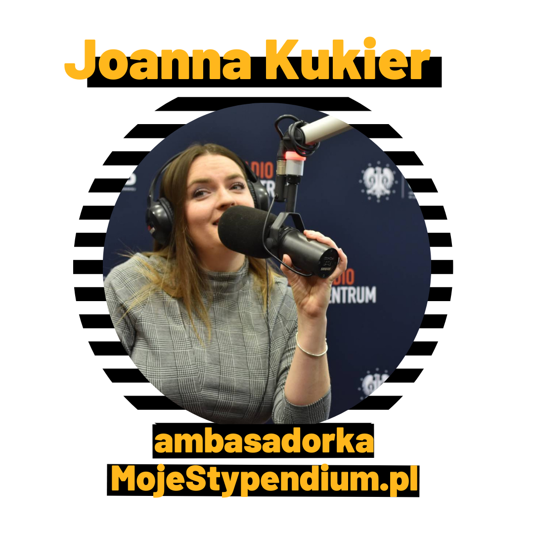 Joanna Kukier moje stypendium ambasadorka