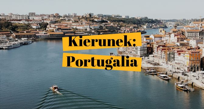 Zdjęcie przedstawia panoramę Porto, na środku widnieje napis Kierunek: Portugalia.