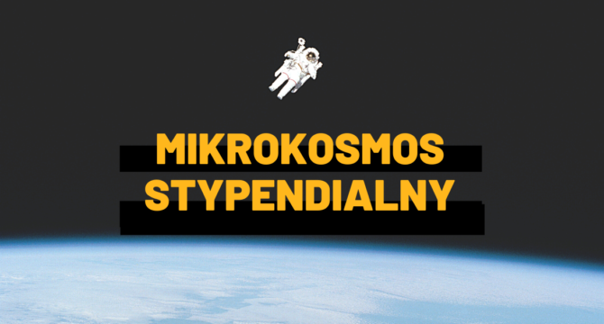 Obrazek do artykułu przedstawiający zdjęcie kosmonauty nad powierzchnią ziemi z napisem Mikrokosmos stypendialny