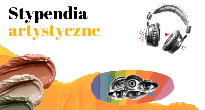 stypendia artystyczne