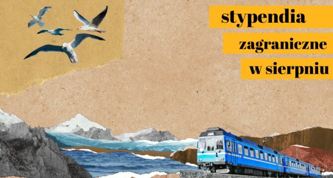 sierpień - stypendia zagraniczne