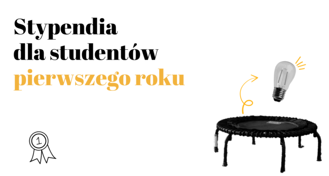 Stypendia dla studentów pierwszego roku
